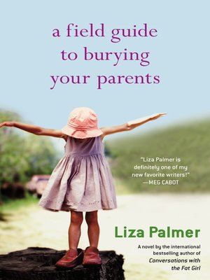 cover image of A Field Guide to Burying Your Parents